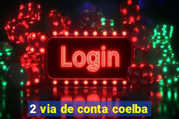2 via de conta coelba